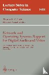  - Network and Operating Systems Support for Digital Audio and Video