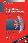 Schwab, Adolf J. - Begriffswelt der Feldtheorie