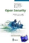 Stephan Fischer, Achim Steinacker, Reinhard Bertram, Ralf (Darmstadt University of Technology,) Steinmetz - Open Security - Von Den Grundlagen Zu Den Anwendungen