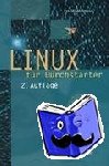 Hantelmann, Fred - LINUX für Durchstarter