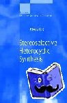  - Stereoselective Heterocyclic Synthesis
