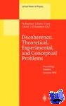  - Decoherence: Theoretical, Experimental, and Conceptual Problems - Proceedings of a Workshop Held at Bielefeld Germany, 10¿14 November 1998