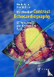 Becher, Harald, Burns, Peter N. - Handbook of Contrast Echocardiography