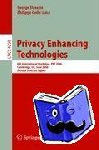  - Privacy Enhancing Technologies - 6th International Workshop, PET 2006, Cambridge, UK, June 28-30, 2006, Revised Selected Papers