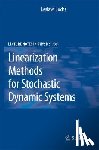 Leslaw Socha - Linearization Methods for Stochastic Dynamic Systems