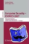  - Computer Security - ESORICS 2007 - 12th European Symposium On Research In Computer Security, Dresden, Germany, September 24 - 26, 2007, Proceedings