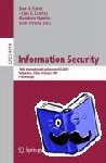  - Information Security - 10th International Conference, ISC 2007, Valparaiso, Chile, October 9-12, 2007, Proceedings