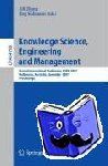  - Knowledge Science, Engineering and Management - Second International Conference, KSEM 2007, Melbourne, Australia, November 28-30, 2007, Proceedings