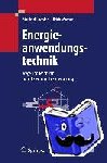 Wagner, Ulrich, Rudolph, Manfred - Energieanwendungstechnik - Wege und Techniken zur effizienteren Energienutzung