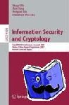  - Information Security and Cryptology - Third SKLOIS Conference, Inscrypt 2007, Xining, China, August 31 - September 5, 2007, Revised Selected Papers