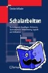 Hofstadler, Christian - Schalarbeiten - Technologische Grundlagen, Sichtbeton, Systemauswahl, Ablaufplanung, Logistik und Kalkulation