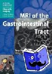  - MRI of the Gastrointestinal Tract