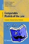  - Computable Models of the Law - Languages, Dialogues, Games, Ontologies
