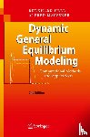 Burkhard Heer, Alfred Maussner - Dynamic General Equilibrium Modeling