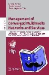  - Management of Converged Multimedia Networks and Services - 11th IFIP/IEEE International Conference on Management of Multimedia and Mobile Networks and Services, MMNS 2008, Samos Island, Greece, September 22-26, 2008, Proceedings