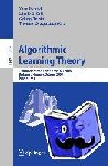  - Algorithmic Learning Theory - 19th International Conference, ALT 2008, Budapest, Hungary, October 13-16, 2008, Proceedings