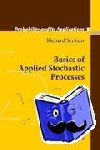 Serfozo, Richard - Basics of Applied Stochastic Processes