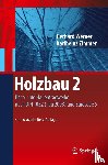 Werner, Gerhard, Zimmer, Karl-Heinz - Holzbau 2 - Dach- und Hallentragwerke nach DIN 1052 (neu 2008) und Eurocode 5