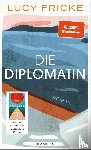 Fricke, Lucy - Die Diplomatin