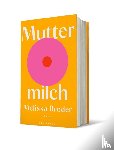 Broder, Melissa - Muttermilch