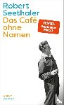 Seethaler, Robert - Das Café ohne Namen