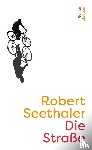 Seethaler, Robert - Die Straße
