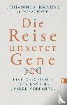 Krause, Johannes, Trappe, Thomas - Die Reise unserer Gene