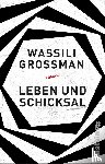 Grossman, Wassili - Leben und Schicksal