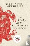 Mukherjee, Siddhartha - Der König aller Krankheiten