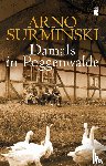 Surminski, Arno - Damals in Poggenwalde