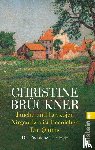 Bruckner, Christine - Jauche und Levkojen/Nirgendwo ist Poenichen/Die Quints