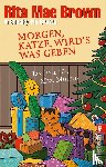 Brown, Rita Mae, Brown, Sneaky Pie - Morgen, Katze, wird's was geben