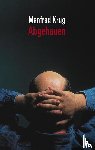 Krug, Manfred - Abgehauen
