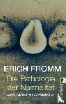 Fromm, Erich - Die Pathologie der Normalität