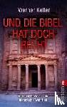 Keller, Werner - Und die Bibel hat doch Recht