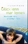 Fritz-Schubert, Ernst - Glück kann man lernen