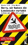 Blinda, Antje, Orth, Stephan - »Sorry, wir haben die Landebahn verfehlt«
