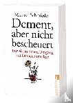 Schmieder, Michael, Entenmann, Uschi - Dement, aber nicht bescheuert