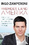 Zamperoni, Ingo - Fremdes Land Amerika