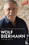 Biermann, Wolf - Warte nicht auf bessre Zeiten!