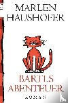 Haushofer, Marlen - Bartls Abenteuer