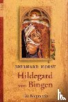 Horst, Eberhard - Hildegard von Bingen