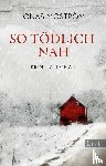 Moström, Jonas - So tödlich nah