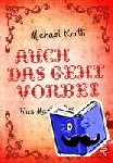 Korth, Michael - Auch das geht vorbei - Das Mantra der Gelassenheit