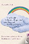 Rode, Bettina-Suvi - Von Libellen, Schmetterlingen und dem Tanz auf dem Regenbogen