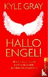Gray, Kyle - Hallo Engel!