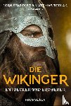 Staecker, Jörn - Die Wikinger