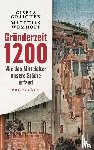 Graichen, Gisela, Wemhoff, Matthias - Gründerzeit 1200