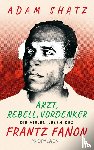 Shatz, Adam - Arzt, Rebell, Vordenker