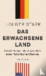 Stark, Holger - Das erwachsene Land
